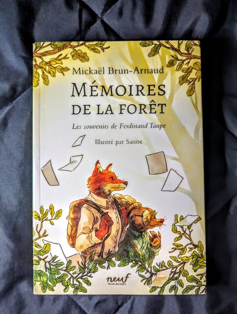 Mémoires de la Forêt Tome 1 : Les souvenirs de Ferdinand Taupe - Mickael BRUN-ARNAUD